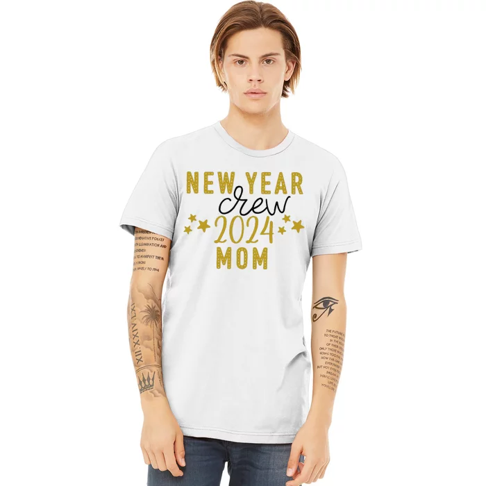 Funny New Year Crew Mom Christmas Crew Happy New Year Crew New Years Eve Premium T-Shirt