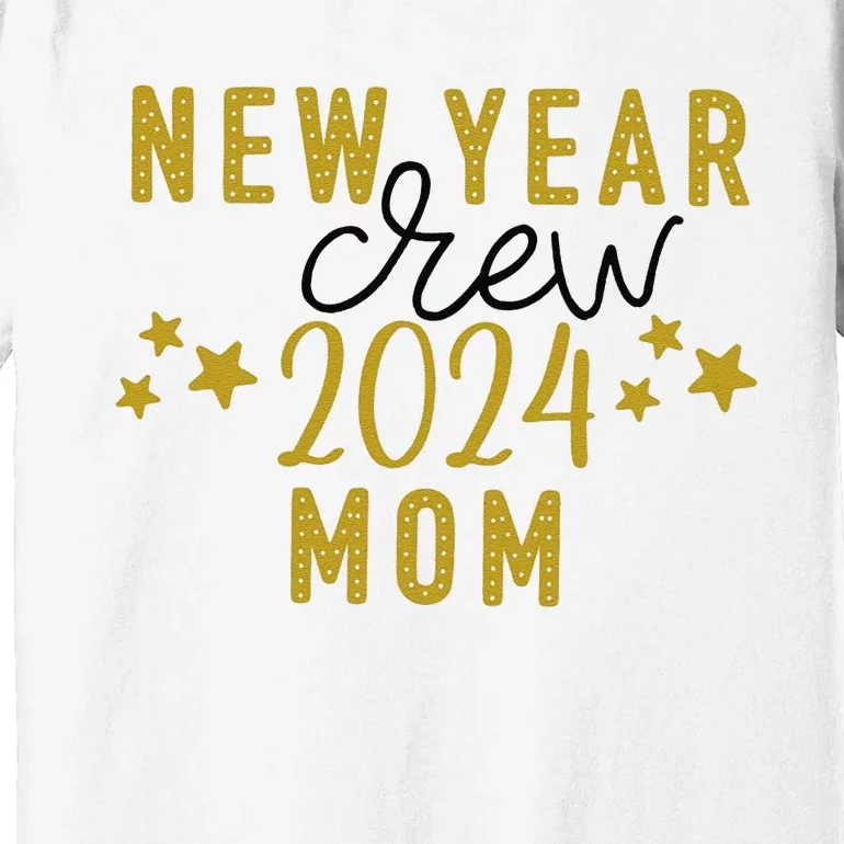 Funny New Year Crew Mom Christmas Crew Happy New Year Crew New Years Eve Premium T-Shirt