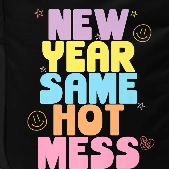 Funny New Years Eve Tee, New Year Same Hot Mess, Sarcastic Impact Tech Backpack