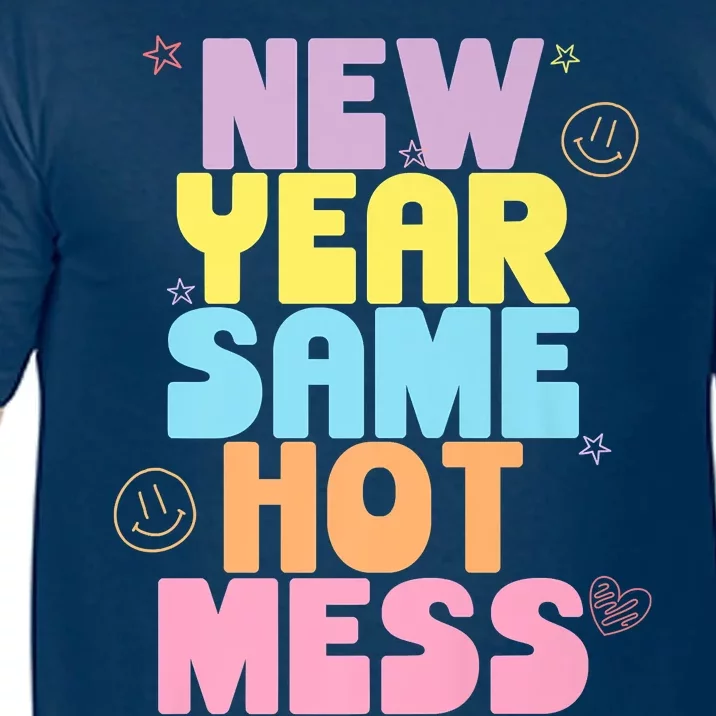 Funny New Years Eve Tee, New Year Same Hot Mess, Sarcastic Comfort Colors T-Shirt