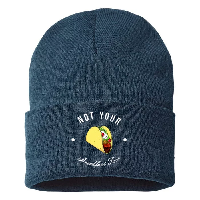 Funny Not Your Breakfast Taco Biden Rnc Jill Tacos Sustainable Knit Beanie