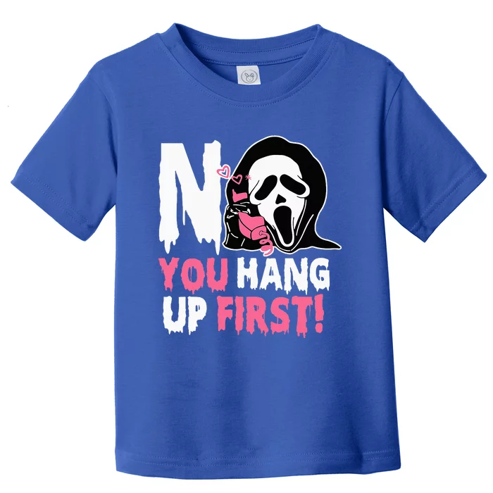 Funny No You Hang Up First Halloween Toddler T-Shirt