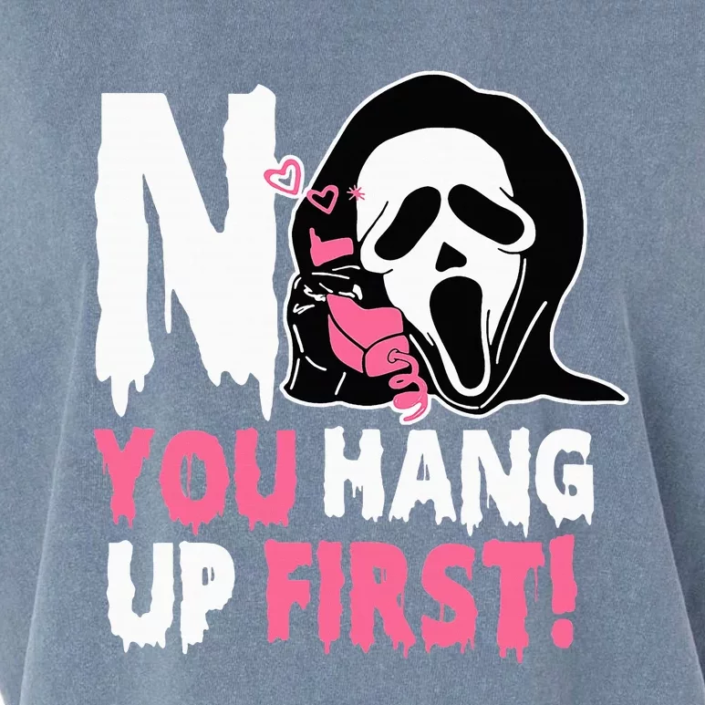 Funny No You Hang Up First Halloween Garment-Dyed Women's Muscle Tee