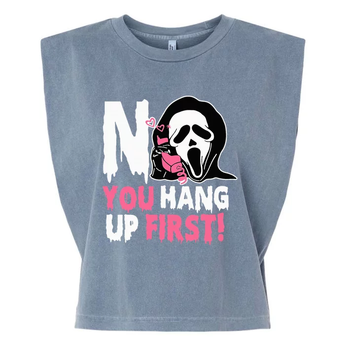 Funny No You Hang Up First Halloween Garment-Dyed Women's Muscle Tee