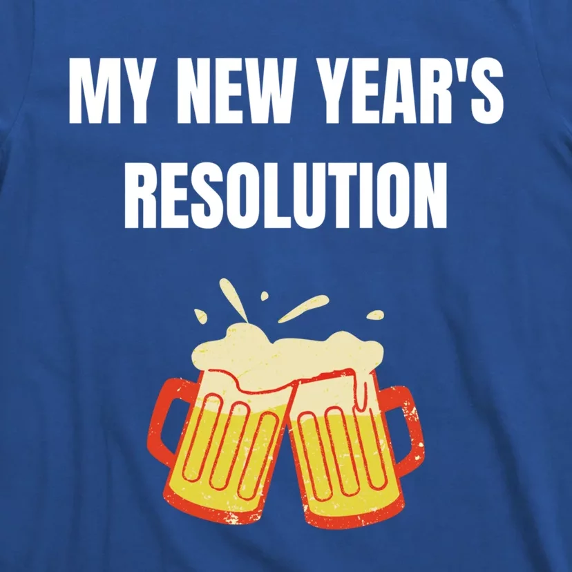 Funny New Year Party Adult Joke Resolutions More Beer Meaningful Gift T-Shirt