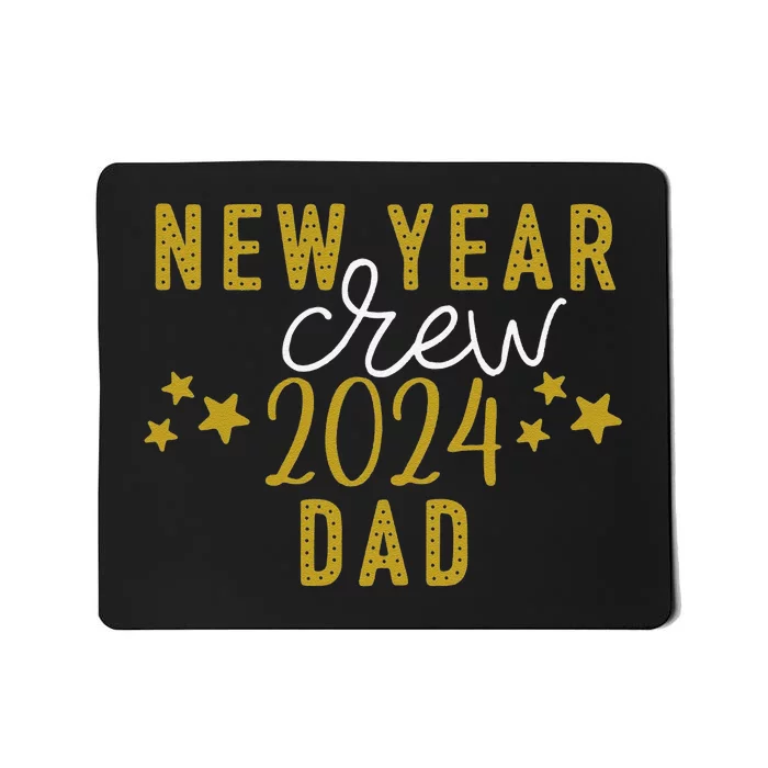 Funny New Year Crew Dad Christmas Crew Happy New Year Crew New Years Eve Mousepad