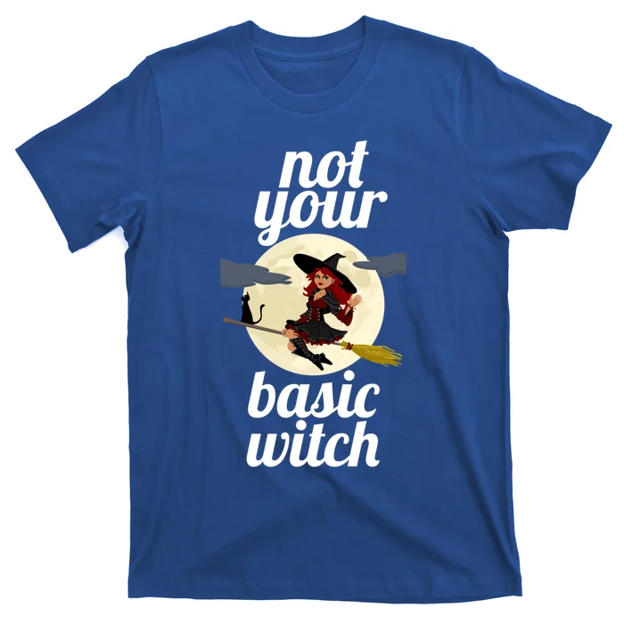 Funny Not Your Basic Witch Pagan Wicca Gift T-Shirt