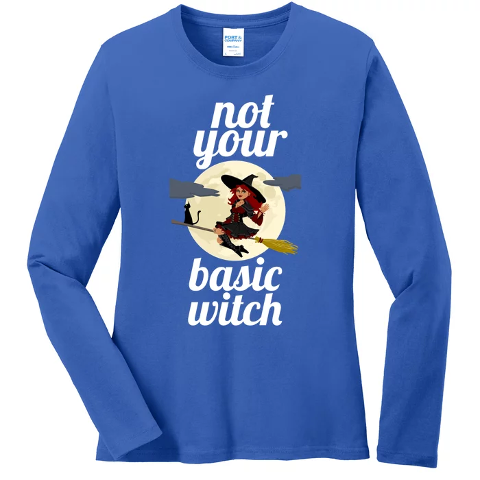 Funny Not Your Basic Witch Pagan Wicca Gift Ladies Long Sleeve Shirt