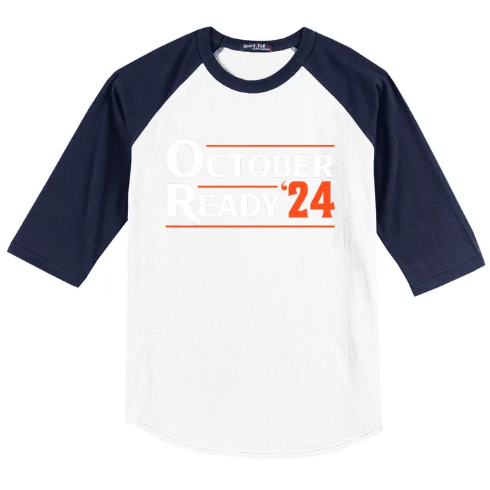 Funny October 24 We Ready Baseball Baseball Sleeve Shirt