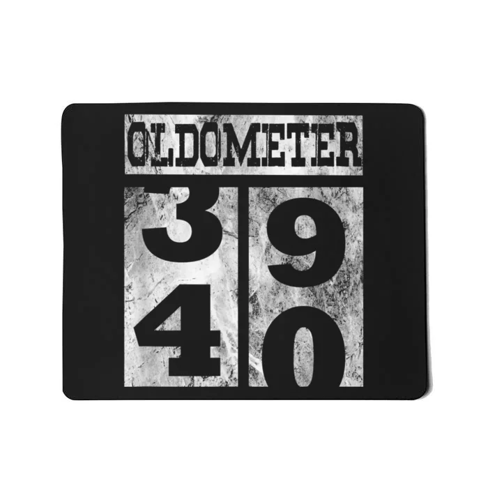 Funny Oldometer 40 years Shirt 40th Birthday Gift m.e.n Wom.e.n Mousepad