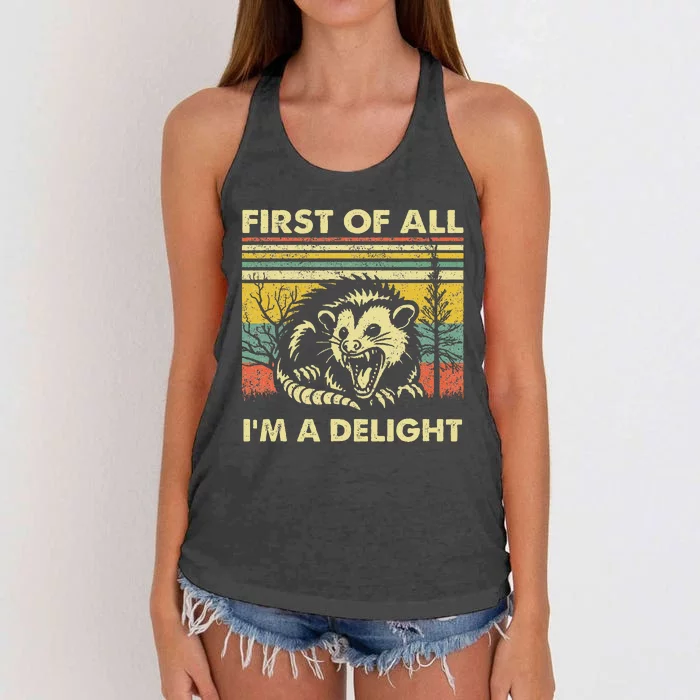 First Of All IM A Delight Sarcastic Angry Opossum Lover Women's Knotted Racerback Tank