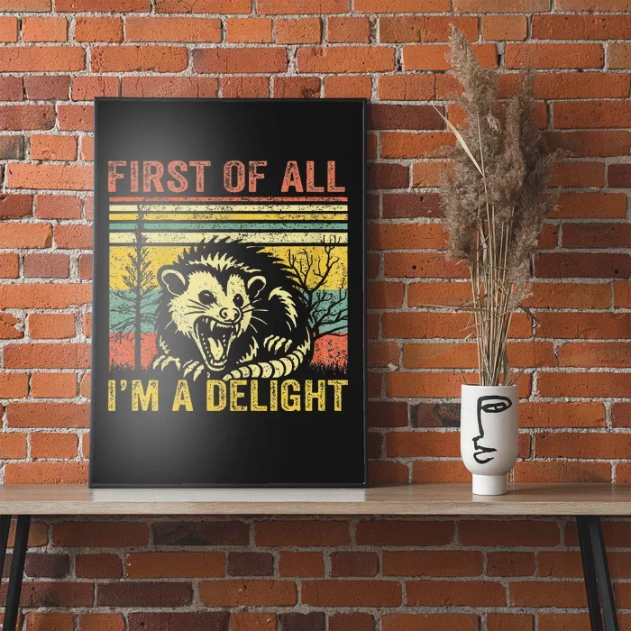 First Of All IM A Delight Poster