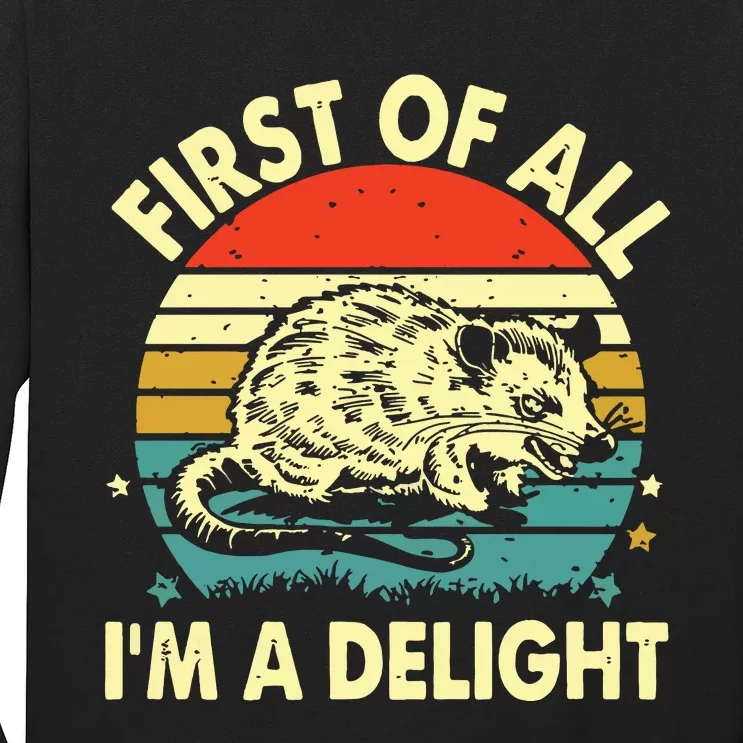 First Of All IM A Delight Long Sleeve Shirt