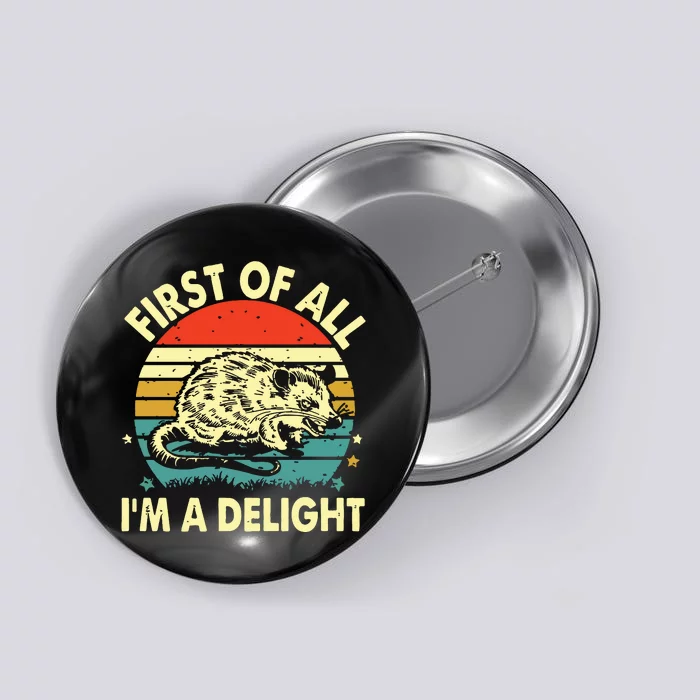 First Of All IM A Delight Button