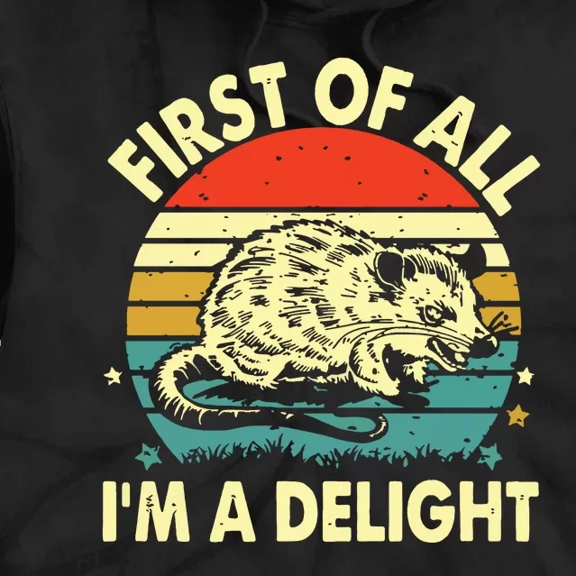 First Of All IM A Delight Tie Dye Hoodie