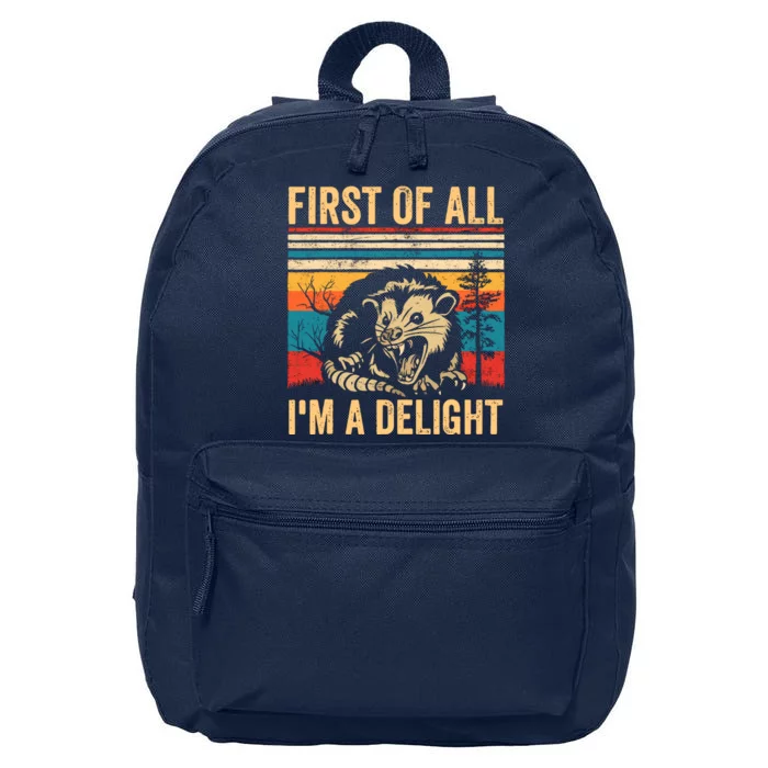 First Of All IM A Delight Sarcastic Angry Opossum Possum 16 in Basic Backpack