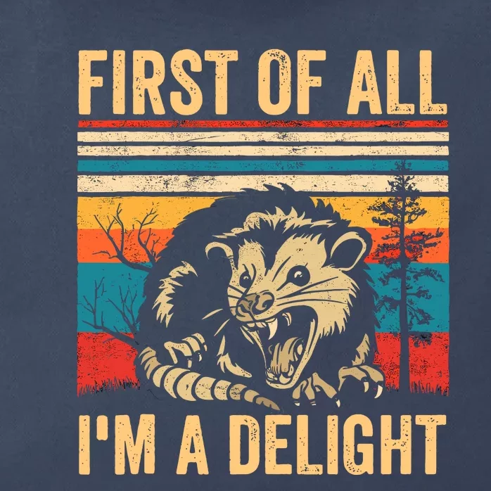 First Of All IM A Delight Sarcastic Angry Opossum Possum Zip Tote Bag