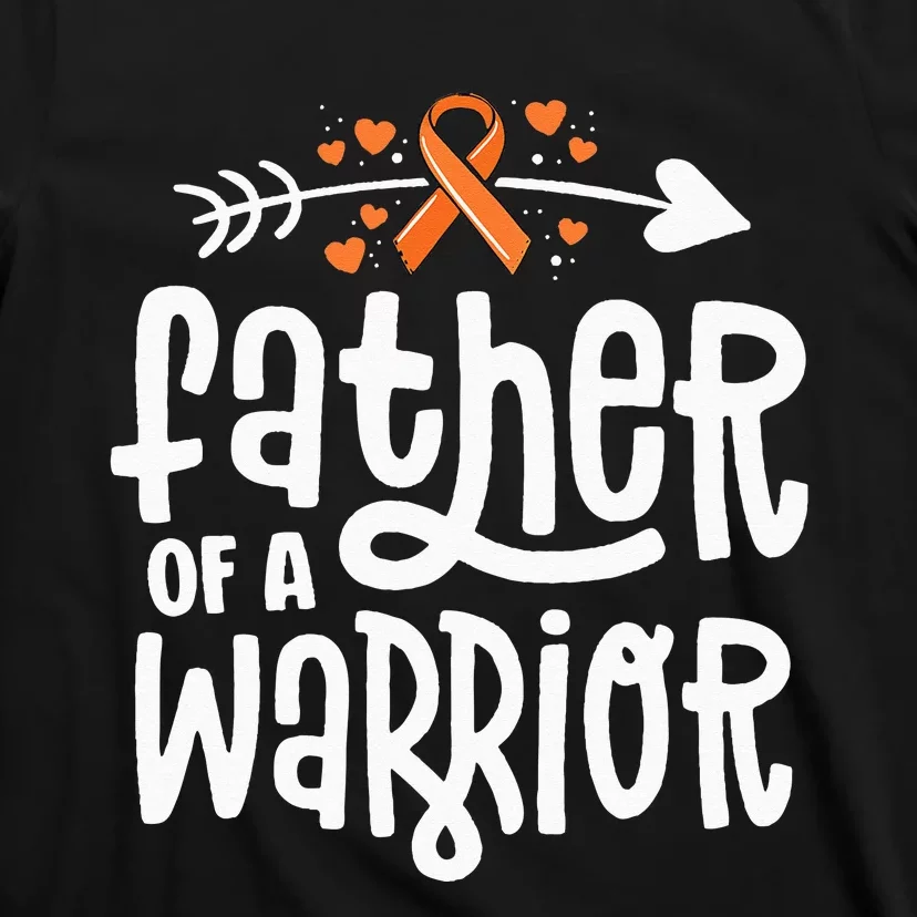 Father Of A Warrior Dad Family Leukemia Cancer Awareness T-Shirt