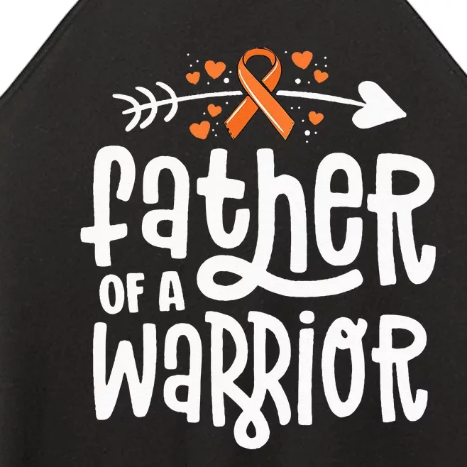 Father Of A Warrior Dad Family Leukemia Cancer Awareness Women’s Perfect Tri Rocker Tank