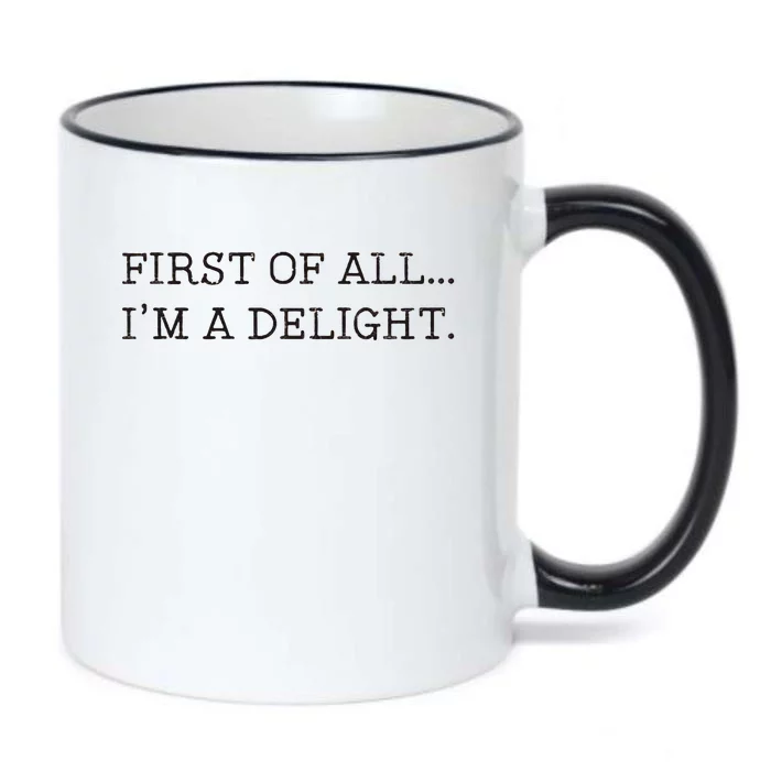 First Of All IM A Delight Black Color Changing Mug