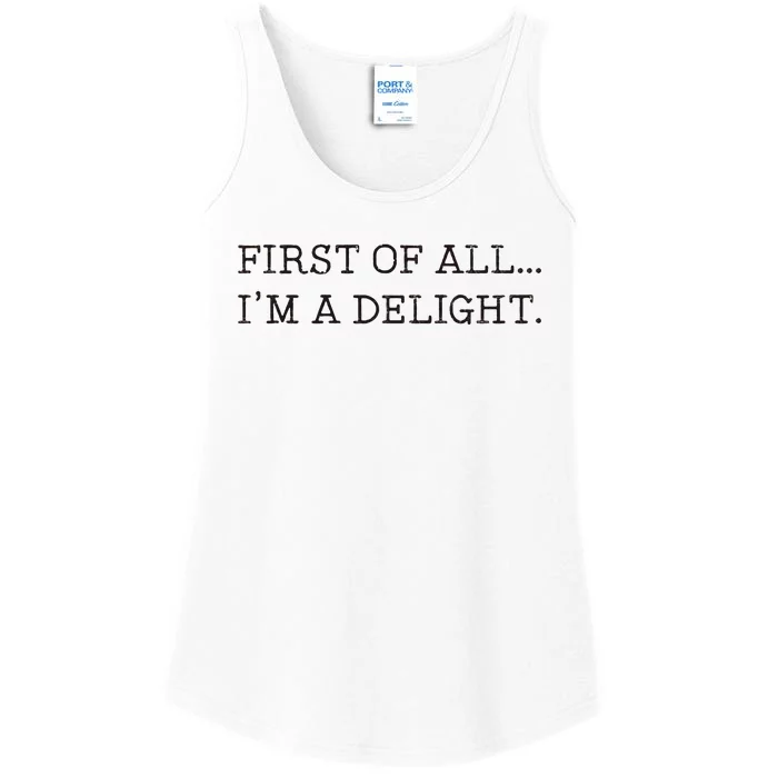 First Of All IM A Delight Ladies Essential Tank