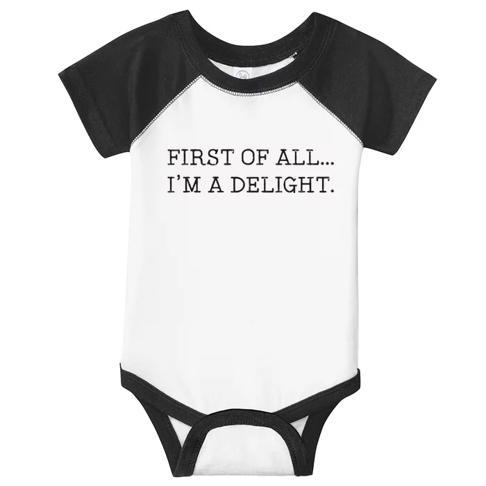 First Of All IM A Delight Infant Baby Jersey Bodysuit