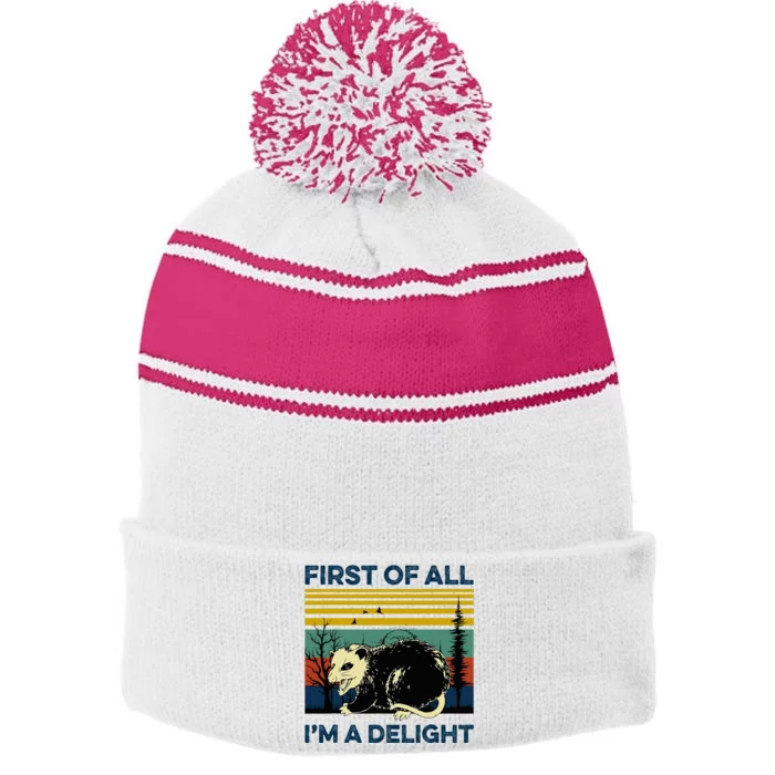 First Of All IM A Delight Possum Stripe Pom Pom Beanie