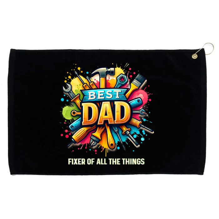 Fixer Of All The Things Best Dad For FatherS Day Dad Funny Grommeted Golf Towel