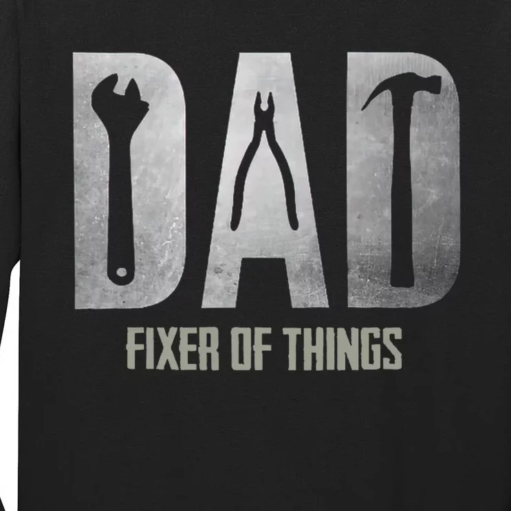 Fixer Of All The Things Cool Mom And Dad Gift Tall Long Sleeve T-Shirt