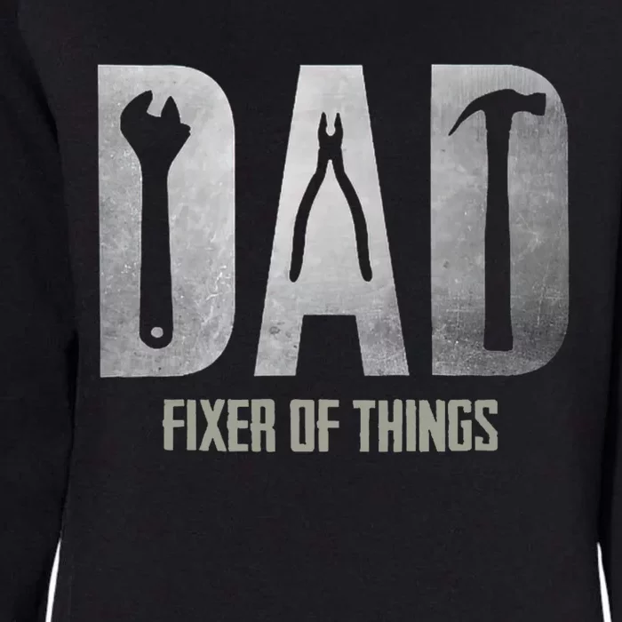 Fixer Of All The Things Cool Mom And Dad Gift Womens California Wash Sweatshirt