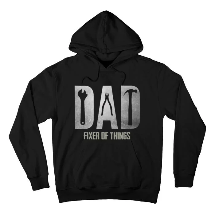 Fixer Of All The Things Cool Mom And Dad Gift Tall Hoodie