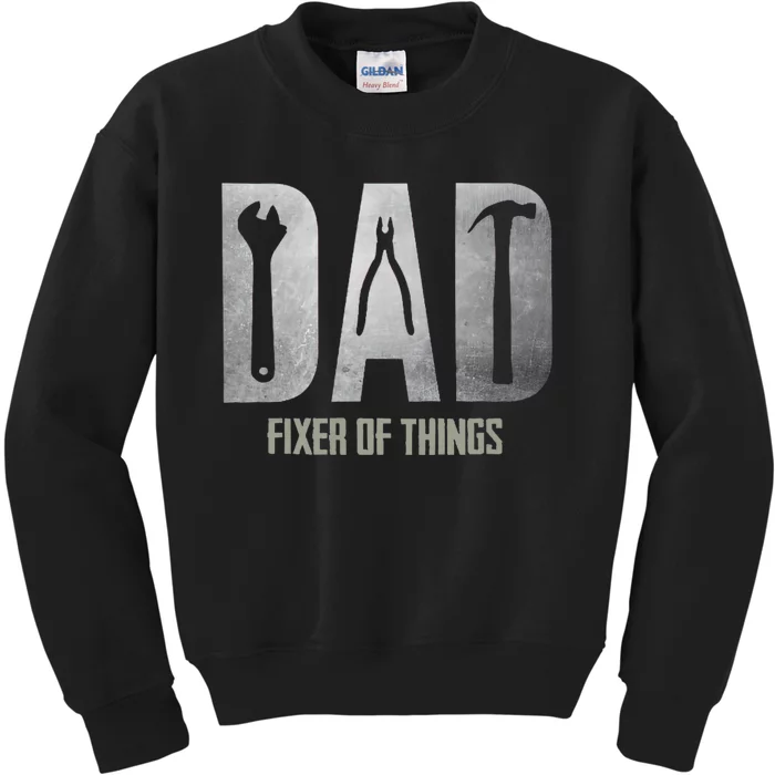 Fixer Of All The Things Cool Mom And Dad Gift Kids Sweatshirt