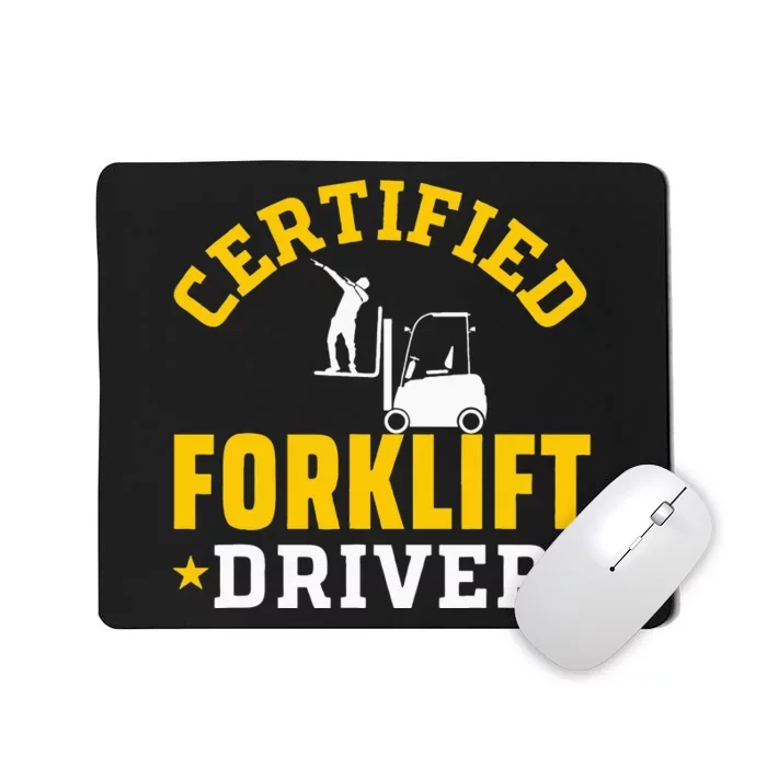 Forklift Operator Accessories Certified Forklift Driver Mousepad