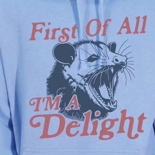 First Of All IM A Delight Sarcastic Angry Opossum Possum Unisex Surf Hoodie