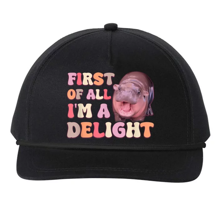 First Of All IM A Delight Moodeng Funny Meme Saying Snapback Five-Panel Rope Hat