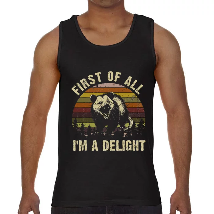 First Of All IM A Delight Sarcastic Angry Opossum Comfort Colors® Tank Top