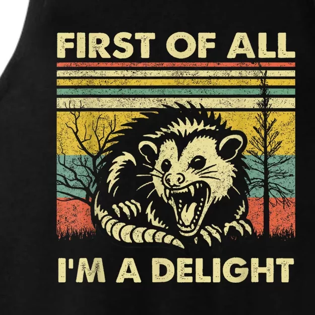 First Of All IM A Delight Sarcastic Angry Opossum Possum Ladies Tri-Blend Wicking Tank