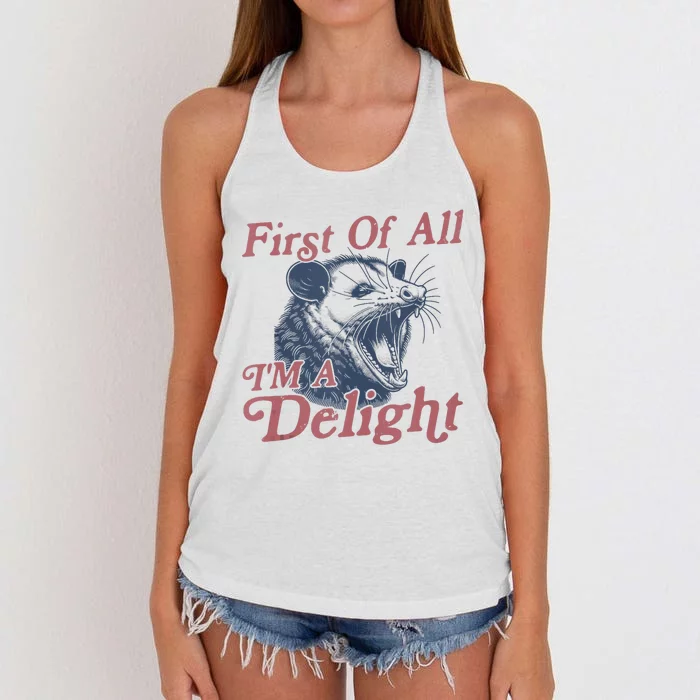 First Of All IM A Delight Funny Angry Opossum Possum Women's Knotted Racerback Tank