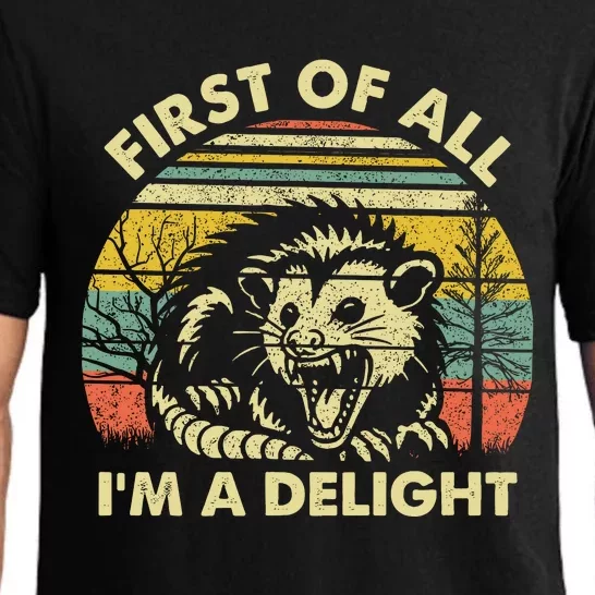 First Of All Im A Delight Sarcastic Angry Opossum Lover Pajama Set