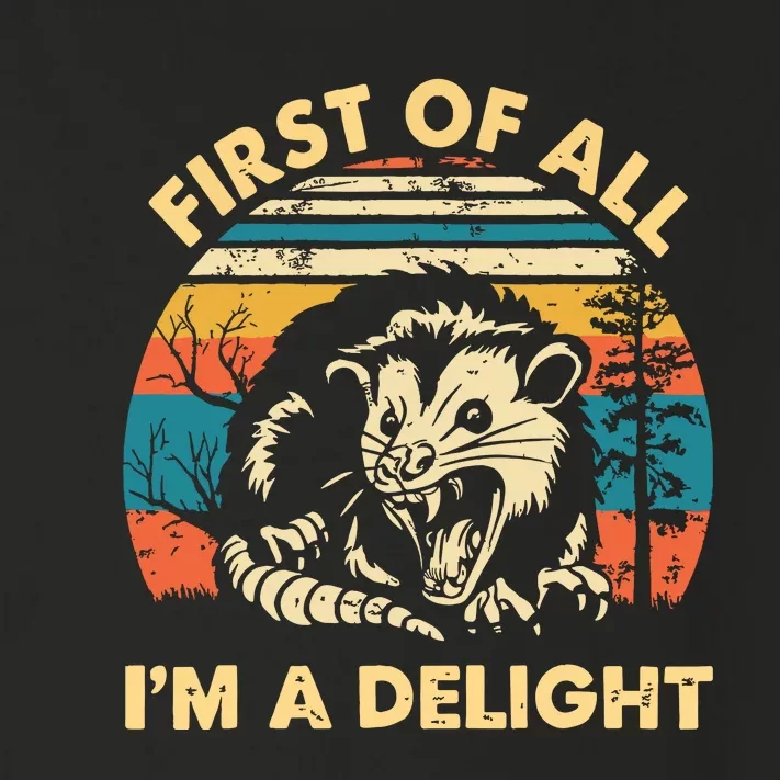 First Of All Im A Delight Opossum Possum Toddler Long Sleeve Shirt