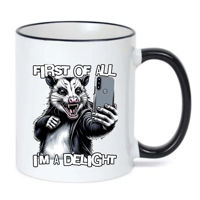 First Of All Im A Delight Sarcastic Angry Opossum Lover Black Color Changing Mug