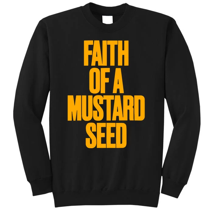 Faith Of A Mustard Seed Tall Sweatshirt