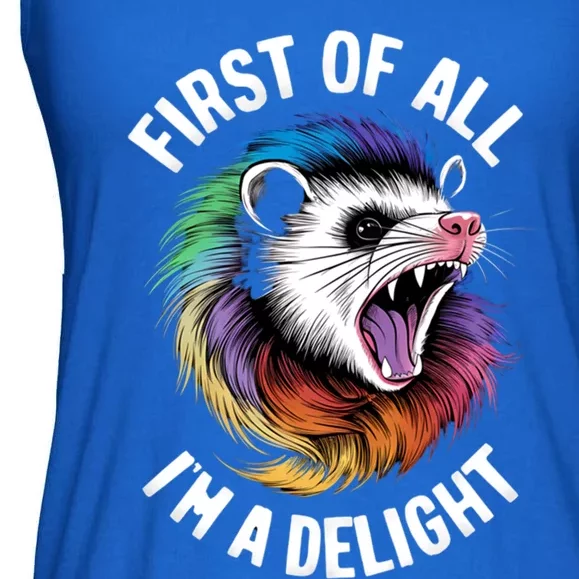 First Of All IM A Delight Sarcastic Angry Opossum Possum Gift Ladies Essential Flowy Tank