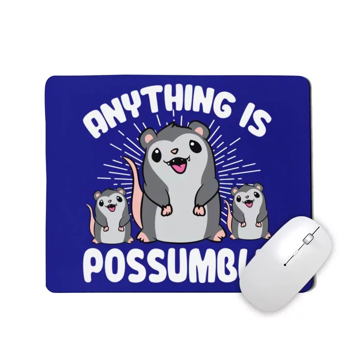 Funny Opossum Anything Is Possumble Cute Possum Family Gift Mousepad