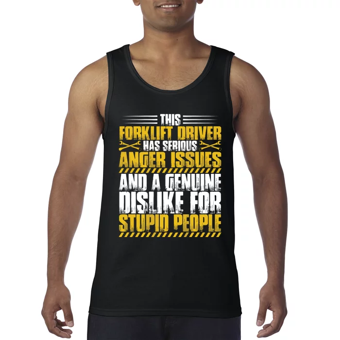 Forklift Operator Anger Issues Forklift Driver Tank Top