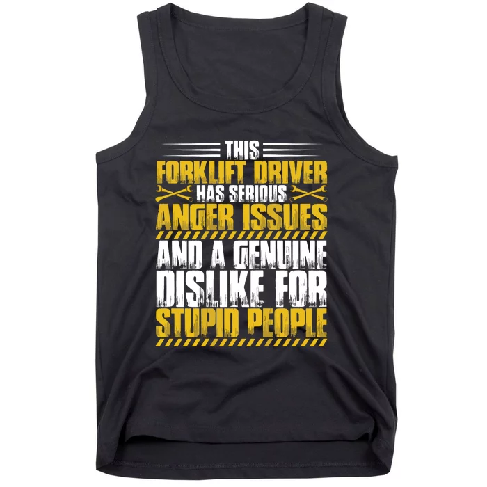 Forklift Operator Anger Issues Forklift Driver Tank Top