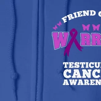 Friend Of A Warrior Testicular Cancer Awareness Meaningful Gift Full Zip Hoodie