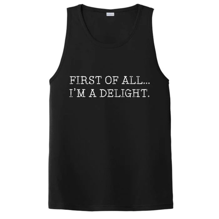 First Of All IM A Delight Performance Tank