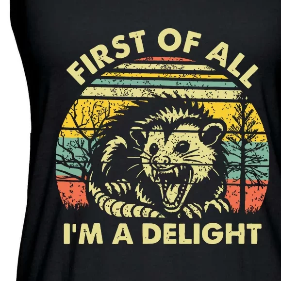 First Of All Im A Delight Ladies Essential Flowy Tank