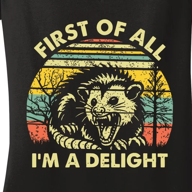 First Of All Im A Delight Women's V-Neck T-Shirt